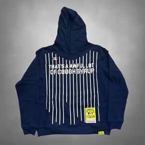 Thats A Awful Lot Of Cough Syrup Hoodie S